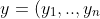 y=(y_{1},..,y_{n})